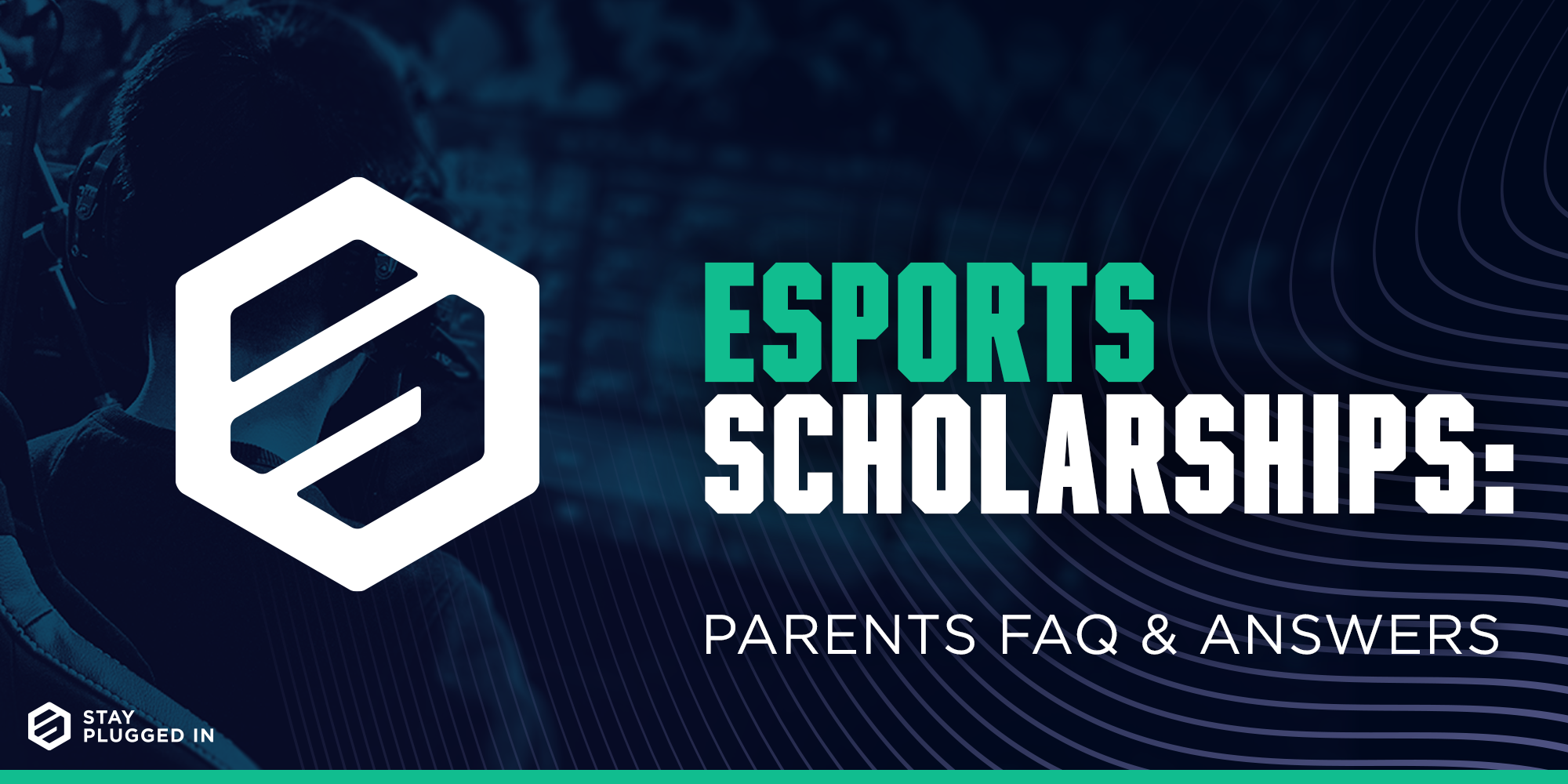 Parents' Questions Answered: What is esports? How can my child get involved in college esports? 