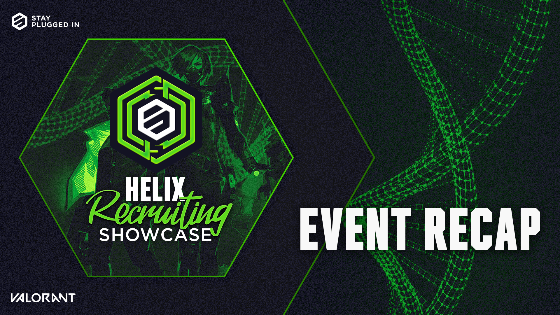 Helix Recruiting Showcase - Valorant Recap